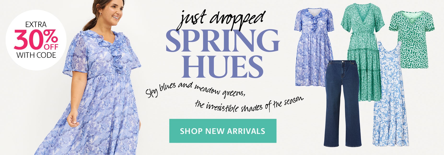 New Arrivals - Just Dropped Spring Hues